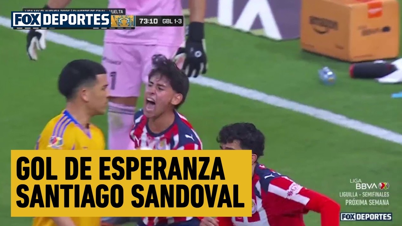 🐐 GOL DE ESPERANZA Santiago Sandoval | Chivas 1-0 (2-3) Tigres | Cuartos de Final Vuelta | Liga MX