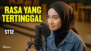 Download lagu ST12 - RASA YANG TERTINGGAL | Reggae Cover by Ameera mp3