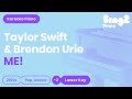 Taylor Swift, Brendon Urie - ME! (Lower Key) Piano Karaoke