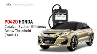 How To Fix P0420 Error in HONDA : Complete Fixing Guide