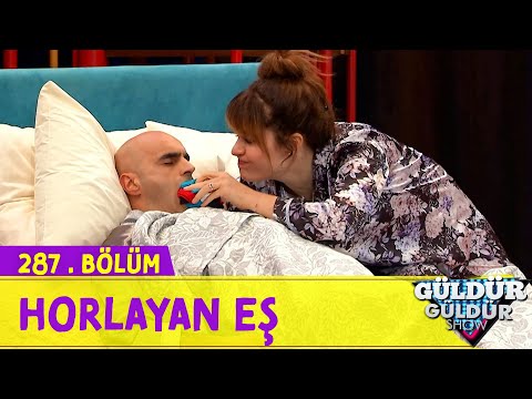 Horlayan Eş - 287.Bölüm (Güldür Güldür Show)