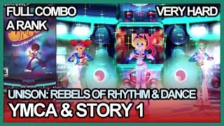 UNiSON: Rebels of Rhythm & Dance - Story 1/YMCA FC Very Hard A Rank