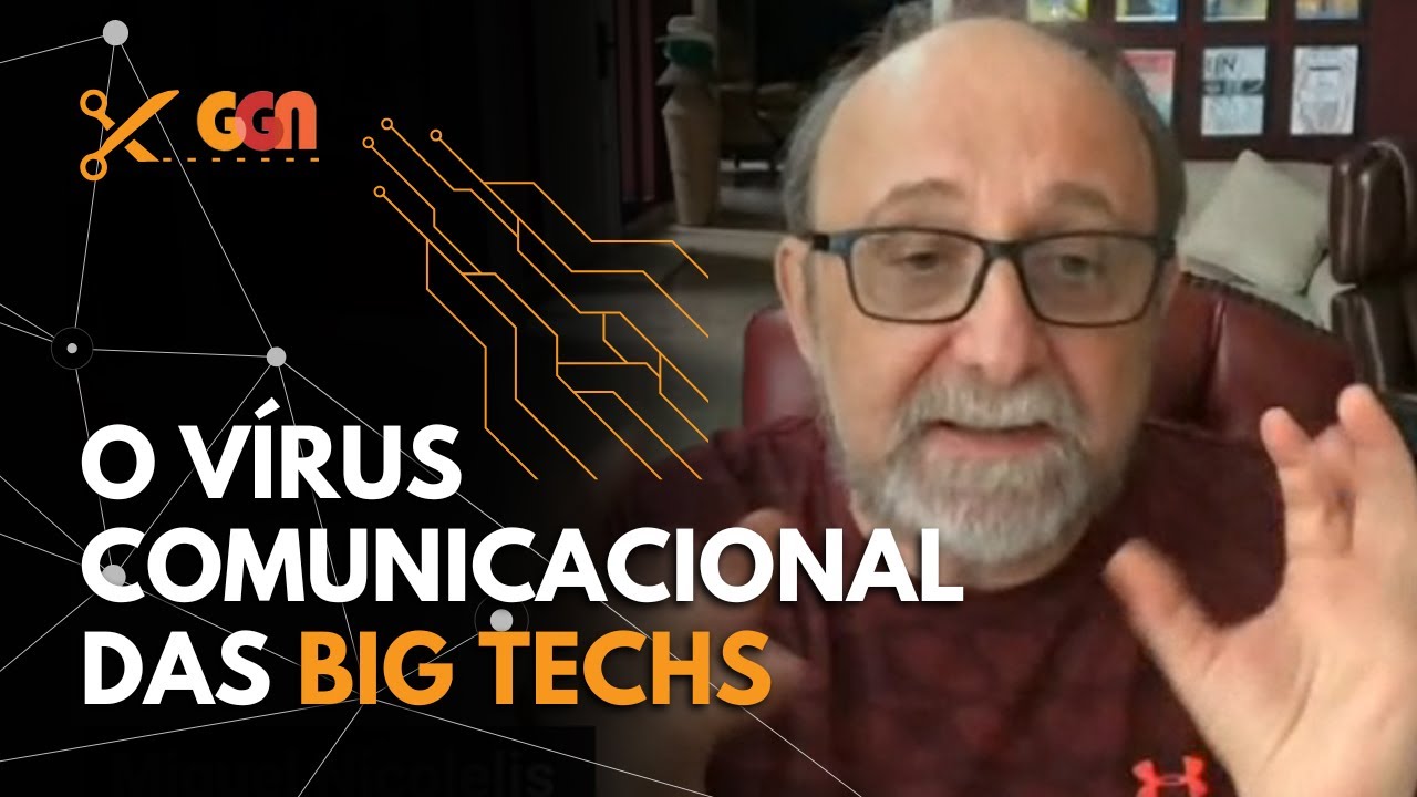 NICOLELIS: AS BIG TECHS E A MANIPULAÇÃO ATRAVÉS DA NEUROCIÊNCIA