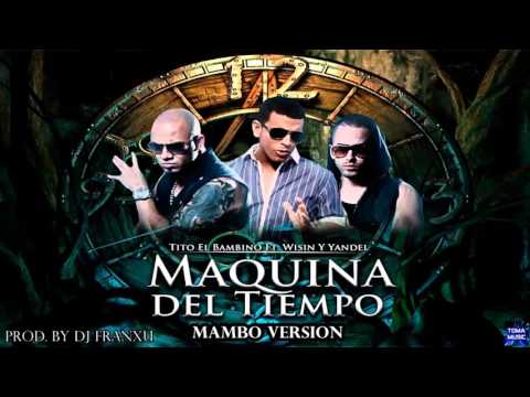 Wisin Y Yandel Maquina Del Tiempo - Dj Alberth