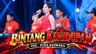 Download lagu BINTANG KEHIDUPAN - ICHA KISWARA - OM SAVANA SAKJOSE mp3 Download lagu BINTANG KEHIDUPAN - ICHA KISWARA - OM SAVANA SAKJOSE mp3