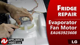 LG Refrigerator Not Cooling: Evaporator Fan Motor Troubleshooting & Diagnostics