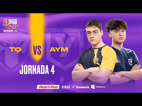TEAM QUESO VS AYM ESPORTS JORNADA 4 - CHALLENGERS SPAIN: RISING MEDIAMARKT INTEL SPLIT 1 2023