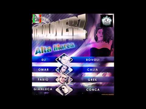 ItaloLoverz - Alta Marea (Dj Bovoli, Omar Calia, Fabio Grek, Gianluca Conca Radio Edit)