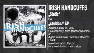 Irish Handcuffs - &quot;Static&quot;