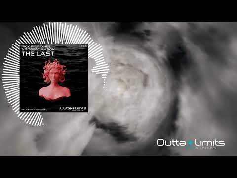 Rick Pier O'Neil & Robert Mason - The Last (Aaron Suiss Remix)[Outta Limits]