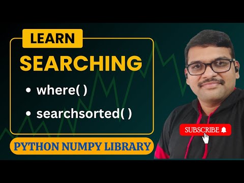 Learn SEARCH IN NUMPY where searchsorted PYTHON PROGRAMMING - Mind Luster