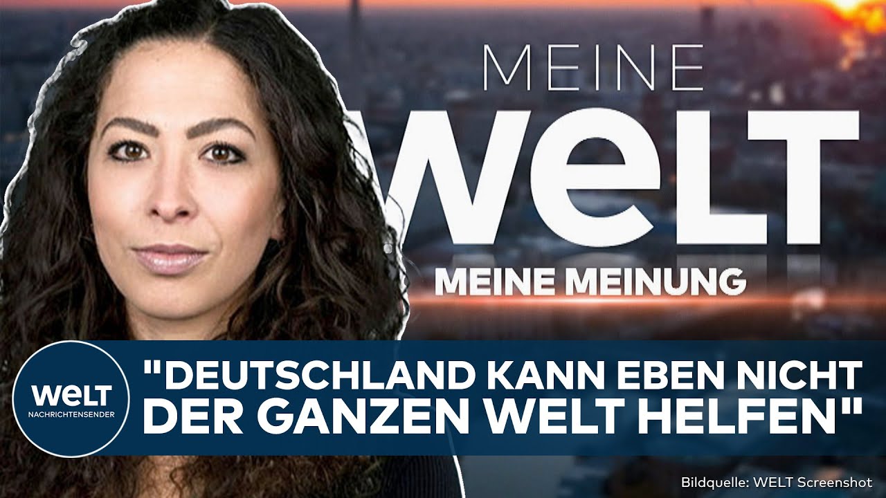 MEINE MEINUNG: "Deutschland kann eben nicht der ganzen Welt helfen"