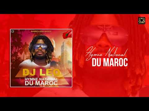 DJ LEO hymne National du Maroc
