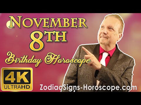 November 8 Zodiac Horoscope and Birthday Personality | November 8th Birthday Personality Analysis