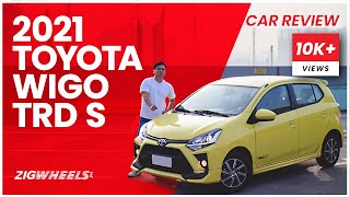 2021 Toyota Wigo TRD S Review | Zigwheels.Ph