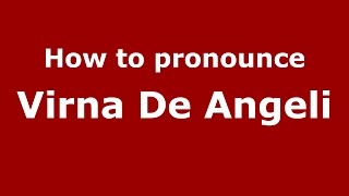 How to pronounce Virna De Angeli