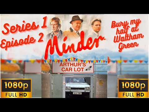 Minder, Series 1, Episode 2, Bury My Half at Waltham Green, HD