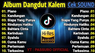 Download lagu ALBUM DUET TERSYAHDU !!! CEK SOUND DANGDUT KALEM SLOW BASS 2025 | SUARA JERNIH POL, BASS EMPUK !!! mp3 Download lagu ALBUM DUET TERSYAHDU !!! CEK SOUND DANGDUT KALEM SLOW BASS 2025 | SUARA JERNIH POL, BASS EMPUK !!! mp3