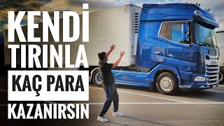 Avrupa'da Kendi TIR’ınla Kaç Para Kazanırsın // Tıra İş Nasıl bulunur 