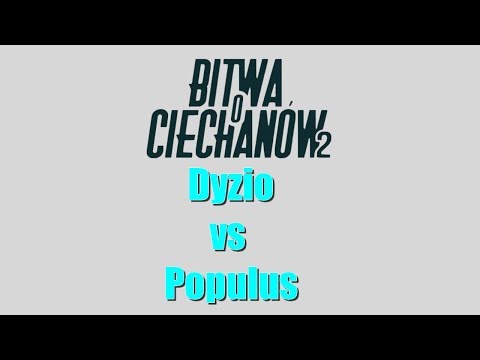 bitwa Dyzio vs Populous ! Bitwa o Ciechanów 2 (1/4)