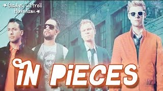 In pieces - Backstreet Boys (Subtitulos en español)