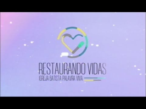 RESTAURANDO VIDAS 17 02 2016 1 Pregação Pr Alex Gadelha