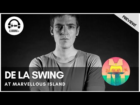 Clubbing Experience with De La Swing @ Marvellous Island 2016