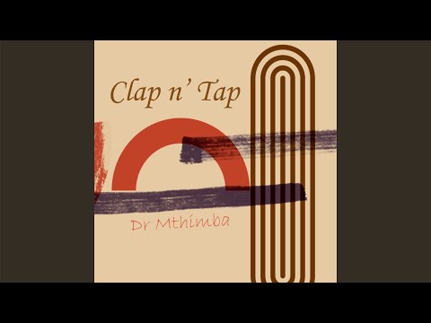 Dr Mthimba & Djy Ross - Clap n’ Tap (Official Audio)