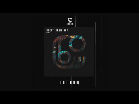 Deeft, Ragie ban - I Got