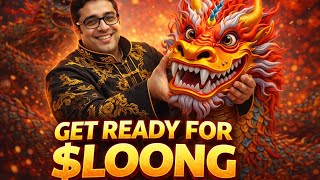 LOONG || GET READY TO BE A PART THIS INCREDIBLE JOURNEY || #$LOONG