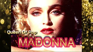 Queen of Pop Madonna: Into Her Groove 1982 - 2019