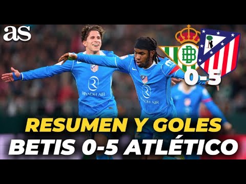 TRIUNFO CON MANITA de la MEJOR versión del ATLETI | RESUMEN Y GOLES REAL BETIS 0-5 ATLÉTICO MADRID