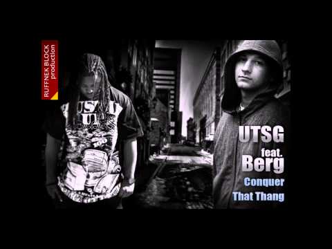 U.T.S.G. Feat Berg - Conquer That Thang