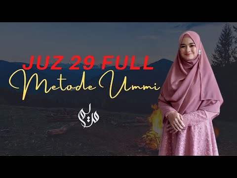 Murottal Juz 29 Full - Metode Ummi