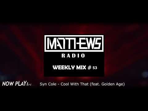 Matthews's Radio | Weekly Mix #53