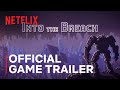 Into the Breach | Official Game Trailer | Netflix