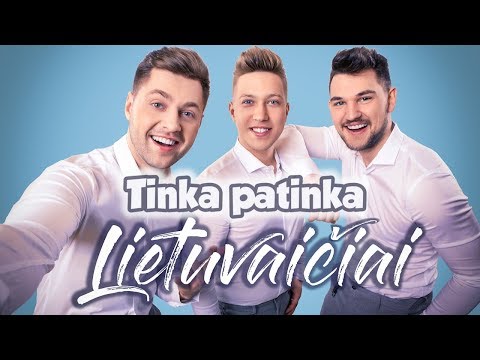 Lietuvaičiai - Tinka patinka *NAUJIENA*2018