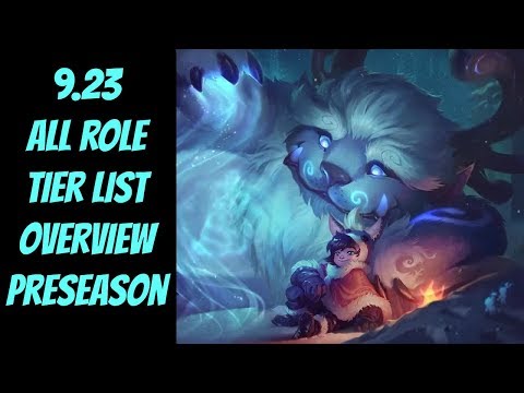 9.23 All Role Tier List Overview -- League of Legends