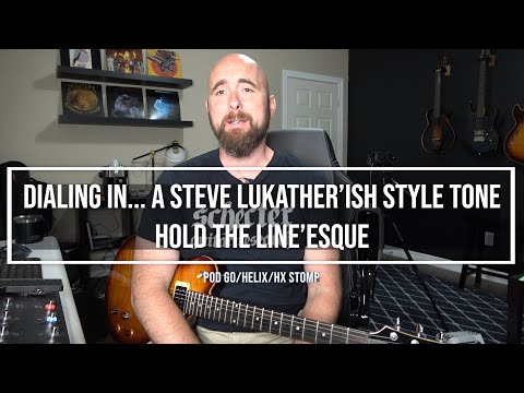 Dialing In... Pod Go/Helix/HX Stomp - A Steve Lukather'ish Style Tone (Hold The Line'esque)