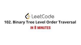YouTube video '102. Binary Tree Level Order Traversal Java Solution'