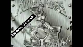Kumbia Kings - Me Estoy Muriendo
