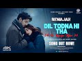 Dil Todna Hi Tha To 2 0 Bewajah Official Sad Song 2026 Siddharth Janvi Heart Touching Song