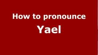 How to pronounce Yael