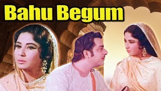 Bahu Begum Full Movie  Meena Kumari Hindi Movie  P