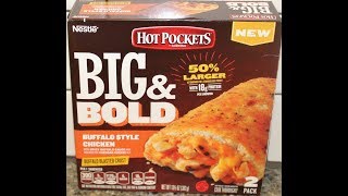 Nestle Hot Pockets BIG & BOLD: Buffalo Style Chicken Review