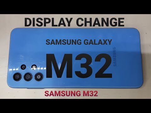 SAMSUNG GALAXY M32 DISPLAY CHANGE