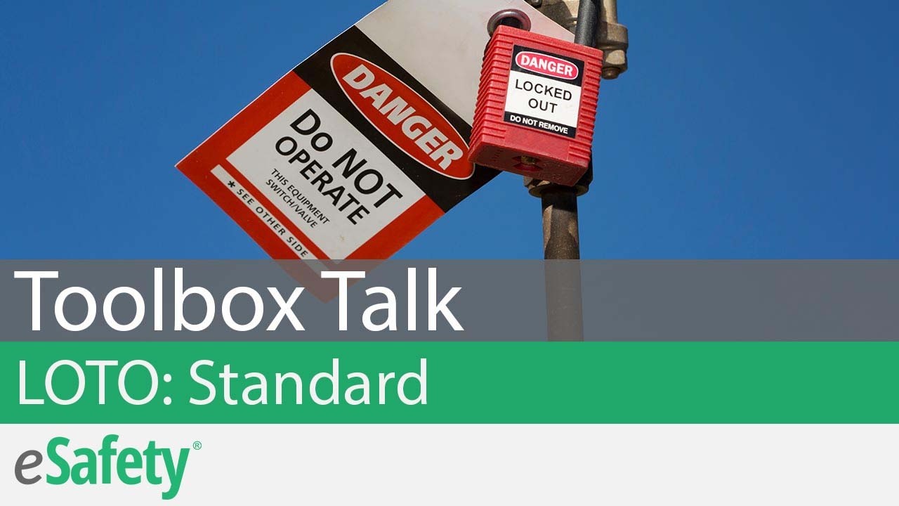 Lockout/Tagout Standards – Toolbox Talk – Toolbox Talk