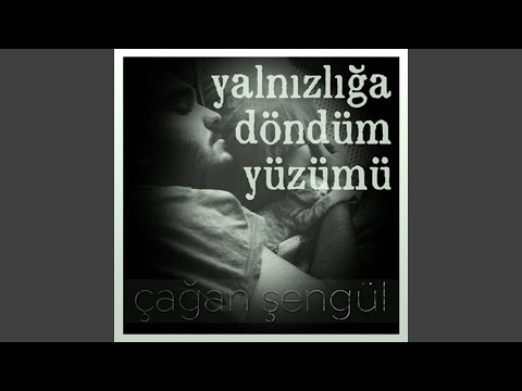 Yalnızlığa Döndüm Yüzümü