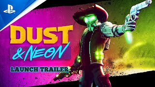 Dust & Neon - Launch Trailer | PS5 Games Trailer