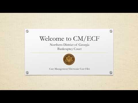 Welcome to CM ECF Training Module